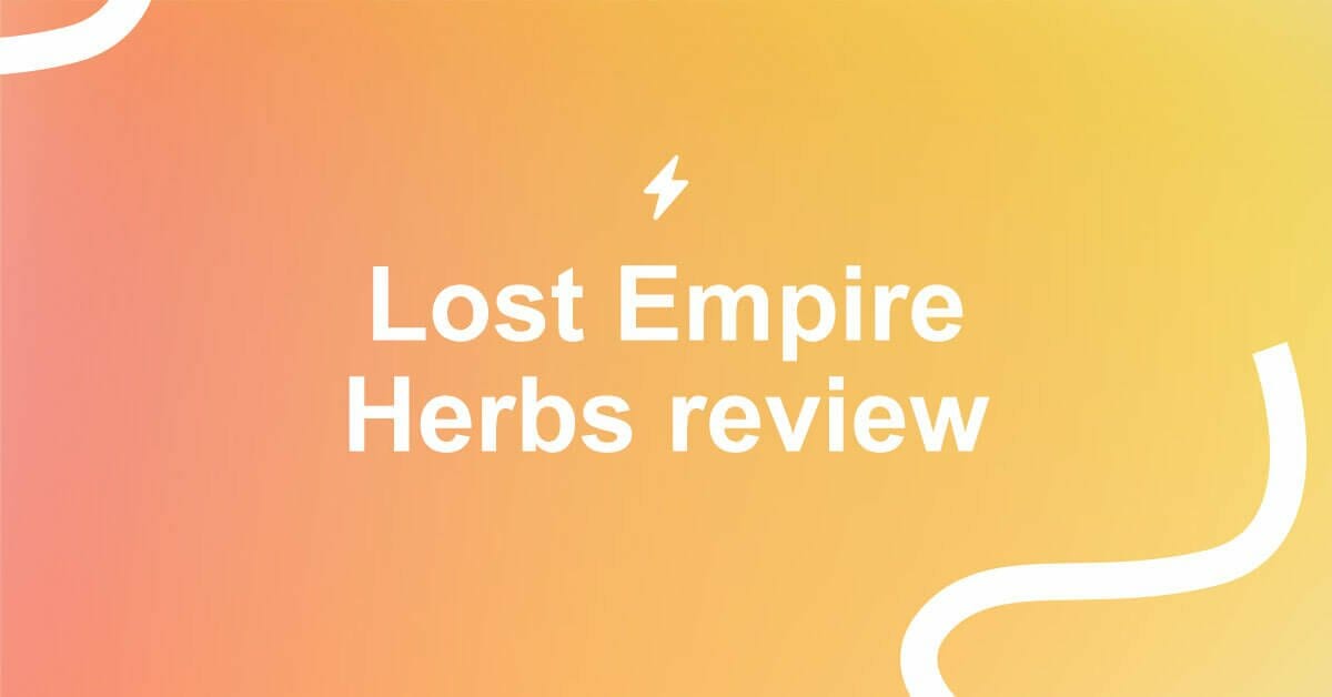 lost empire herbs review