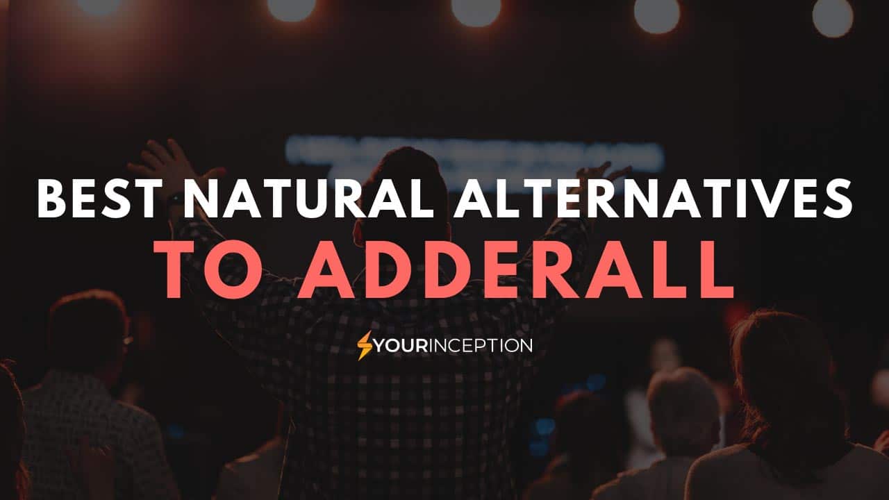  Adderall Alternatives 9 Best Natural OTC Substitutes