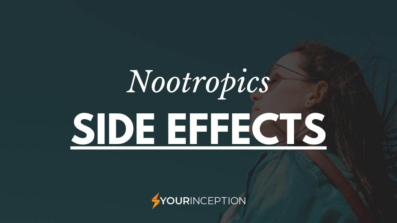 nootropics side effects